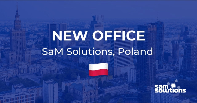 SaM Solutions Now Has an Office in Poland