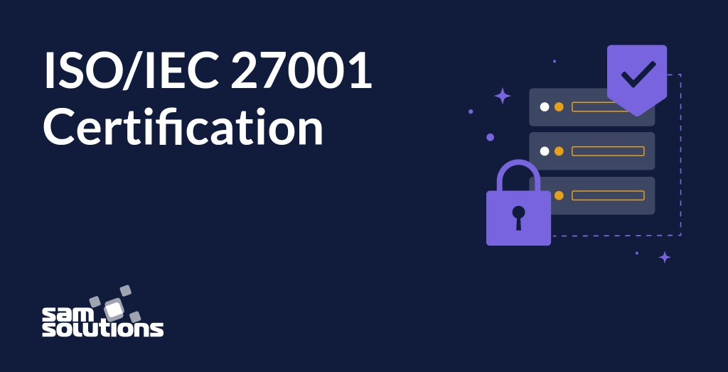 SaM Solutions Obtains Certificate of Compliance with ISO/IEC 27001