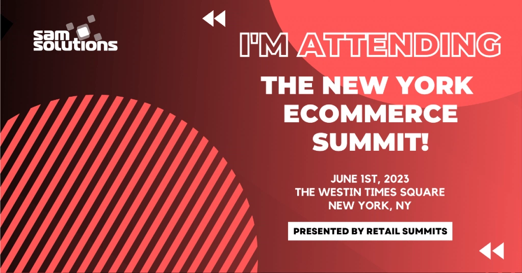 SaM Solutions USA Attends New York eCommerce Summit 2023