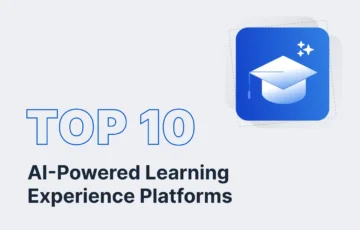 Top 10 AI-Powered Learning Experience Platforms in 2026