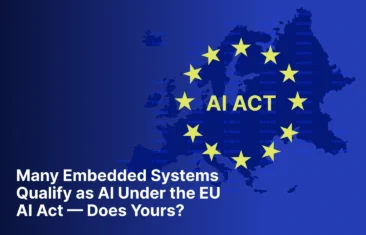 Many Embedded Systems Qualify as AI Under the EU AI Act — Does Yours?