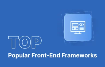 Top 7 Most Popular Front-End Frameworks 2026