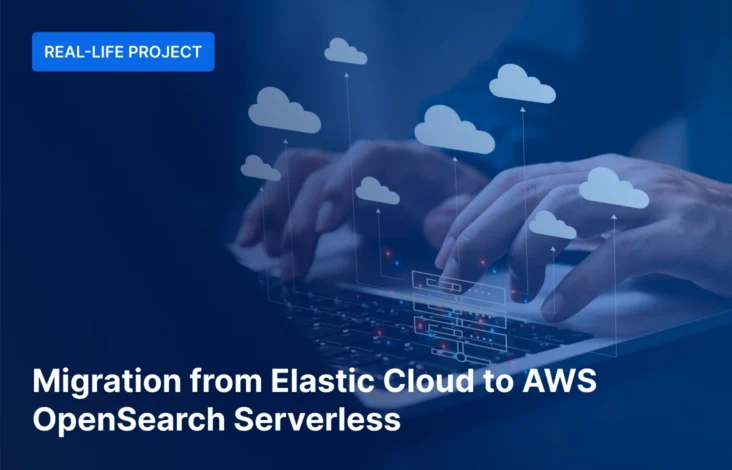 Zero-Downtime Migration: How We Moved a High-Load Search Infrastructure from Elastic Cloud to AWS OpenSearch Serverless