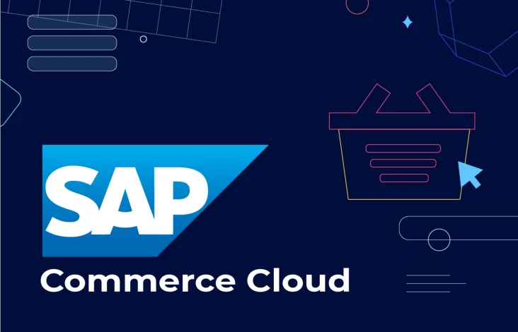 SAP Commerce Cloud: Features, Benefits, Architecture